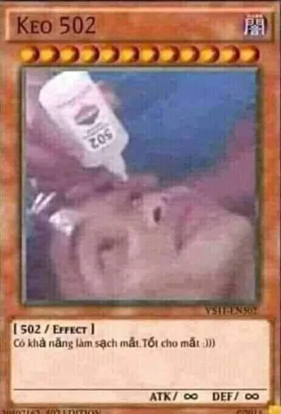ảnh meme bài Yugioh keo 502 làm sạch mắt
