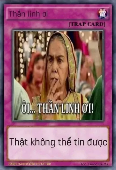 ảnh meme bài Yugioh ôi thần linh ơi "thật không thể tin được"