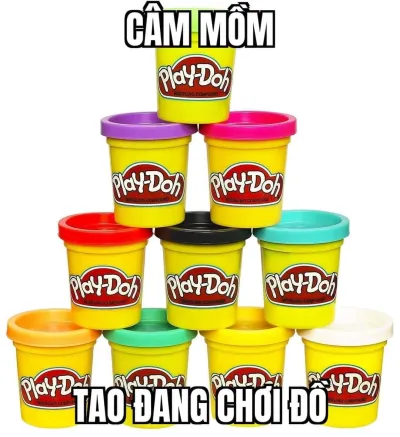 ảnh meme chơi chữ câm mồm, tao đang chơi đồ