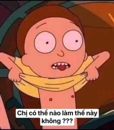 ảnh meme chị có thể nào làm thế này không??? hài bựa