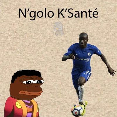 ảnh meme ếch xanh Pepe N'golo K'Santé