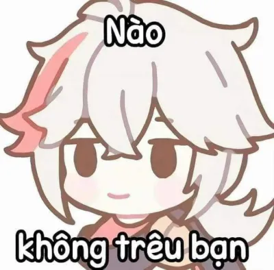 Ảnh meme Kazuha nào không trêu bạn