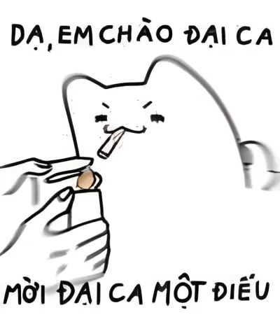 Ảnh meme Mèo dạ em chào đại ca mời đại ca một điếu